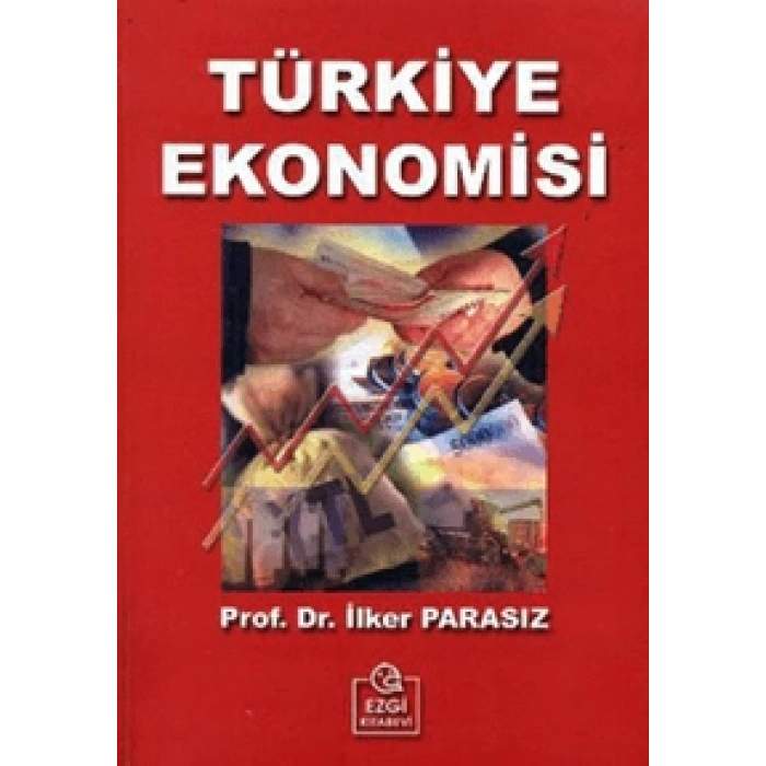 Türkiye Ekonomisi (İlker Parasız)