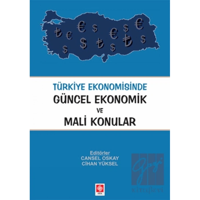 Türkiye Ekonomisinde Güncel Ekonomik ve Mali Konular