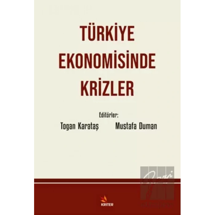 Türkiye Ekonomisinde Krizler