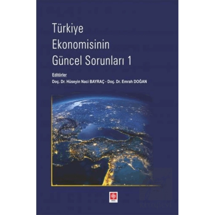 Türkiye Ekonomisinin Güncel Sorunları - 1