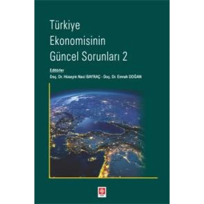 Türkiye Ekonomisinin Güncel Sorunları-2 Hüseyin Naci Bayraç