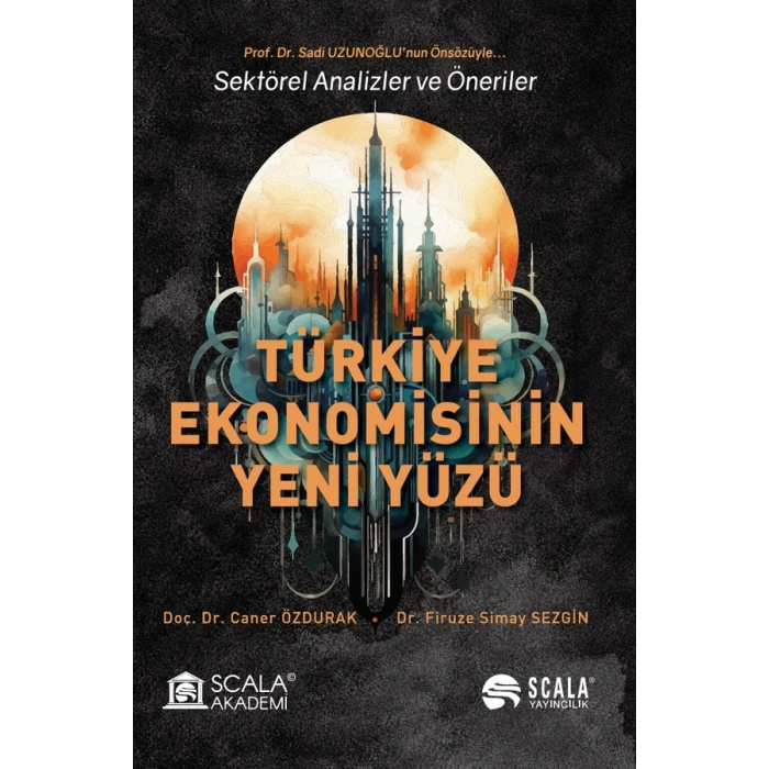 Türkiye Ekonomisinin Yeni Yüzü