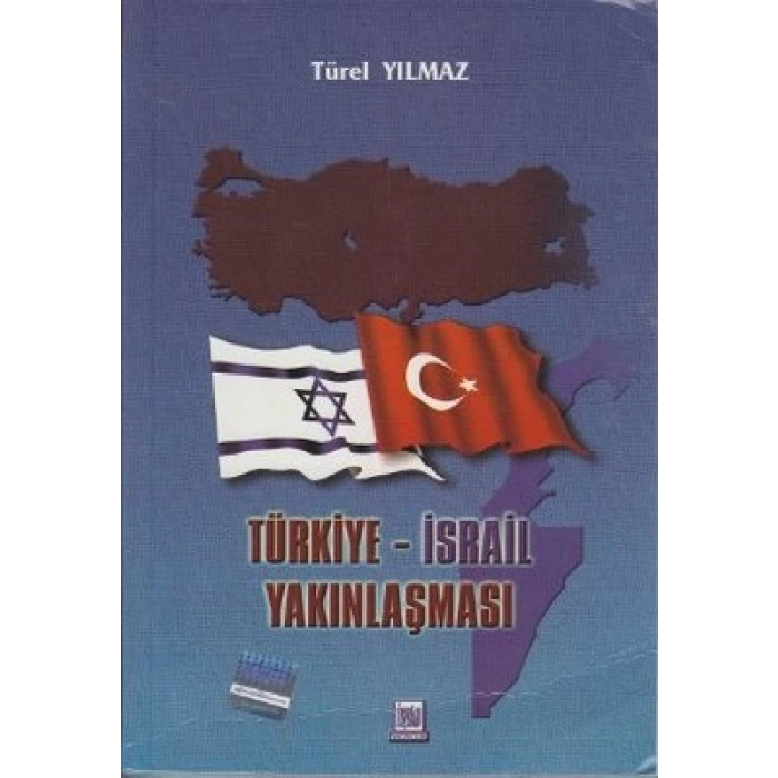 Türkiye - İsrail Yakınlaşması