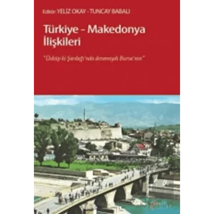 Türkiye - Makedonya İlişkileri