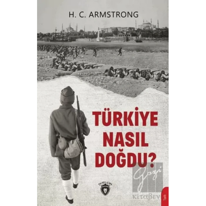 Türkiye Nasıl Doğdu?