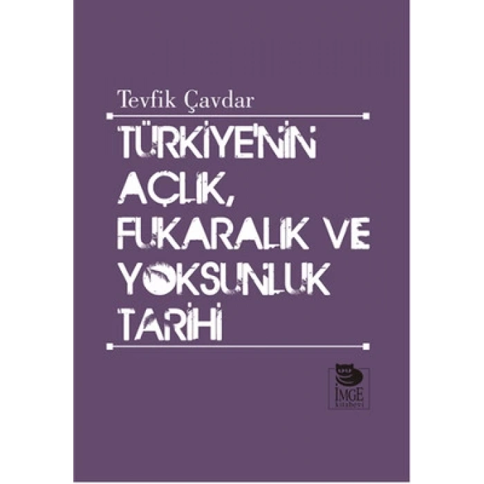 Türkiyenin Açlık, Fukaralık ve Yoksunluk Tarihi