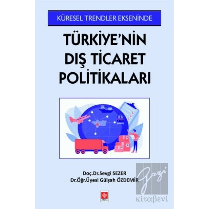 Türkiyenin Dış Ticaret Politikaları”