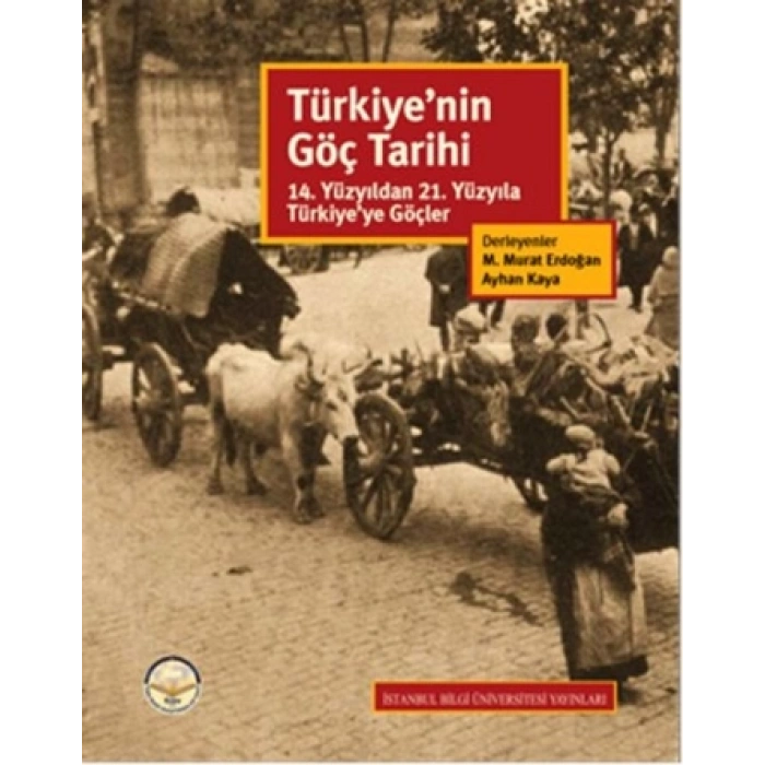 Türkiye’nin Göç Tarihi - 14. YY 21. Yüzyıla Türkiye ye  Göçler