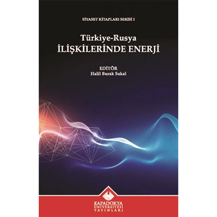Türkiye-Rusya İlişkilerinde Enerji