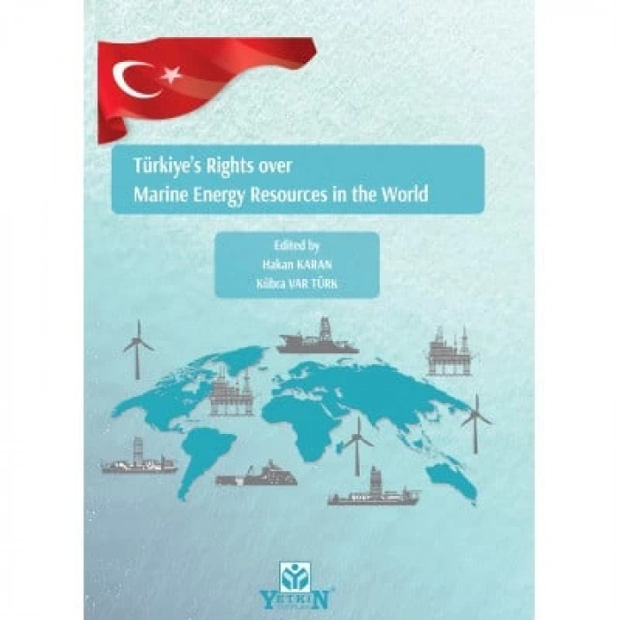 Türkiyes Rights over Marine Energy Resources in the World