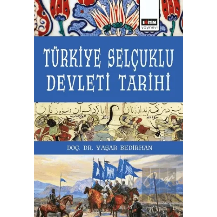 Türkiye Selçuklu Devleti Tarihi