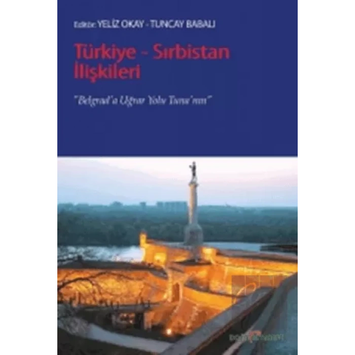 Türkiye - Sırbistan İlişkileri