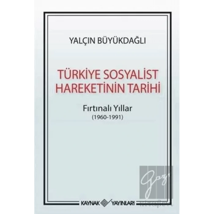 Türkiye Sosyalist Hareketinin Tarihi