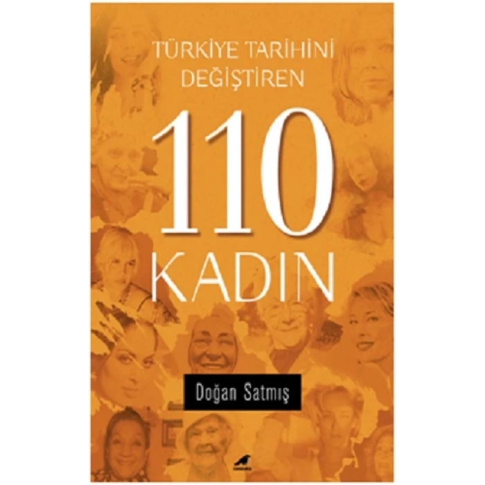 Türkiye Tarihini Değiştiren 110 Kadın