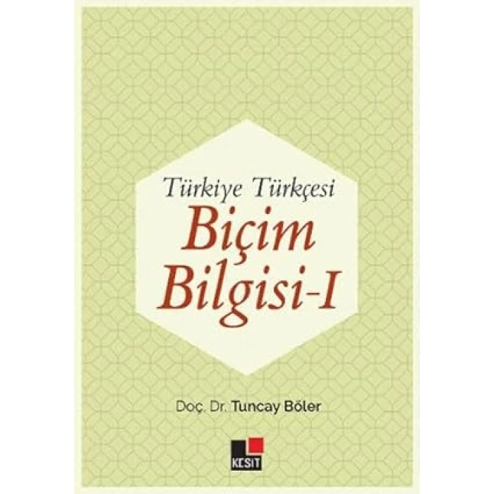Türkiye Türkçesi Biçim Bilgisi - 1