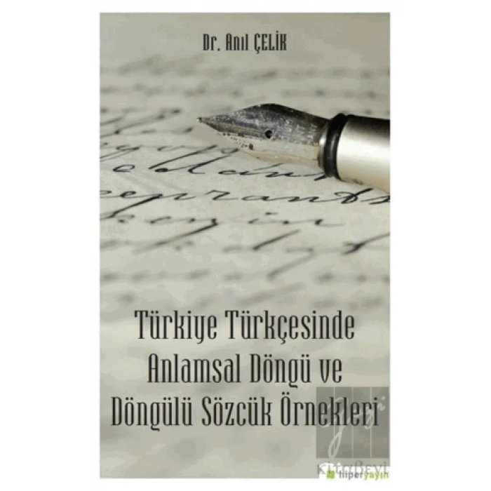 Türkiye Türkçesinde Anlamsal Döngü ve Döngülü Sözcük Örnekleri