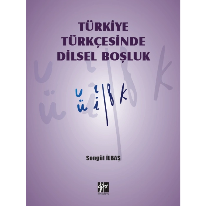 Türkiye Türkçesinde Dilsel Boşluk - Songül İlbaş