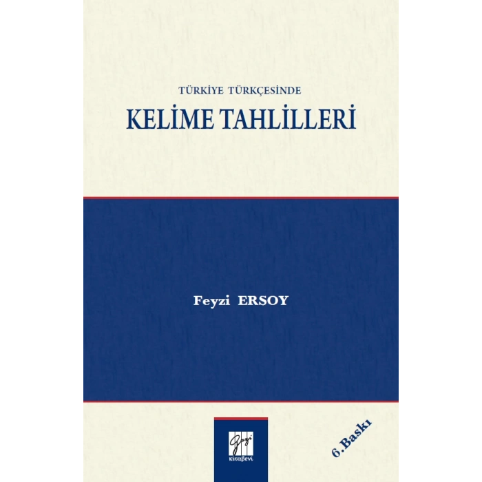 Türkiye Türkçesinde Kelime Tahlilleri - Feyzi ERSOY