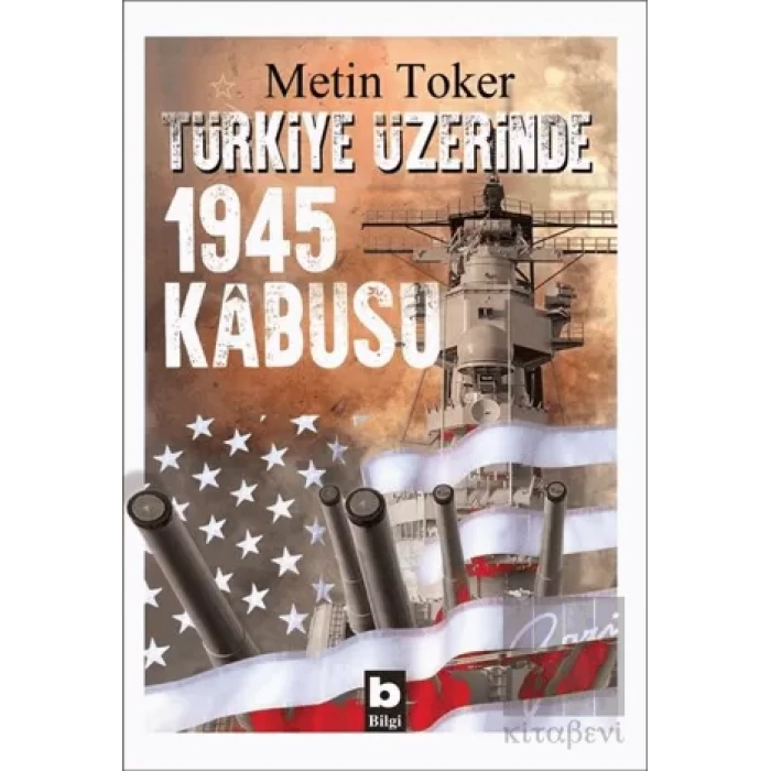 Türkiye Üzerinde 1945 Kabusu