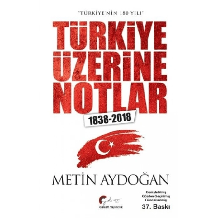 Türkiye Üzerine Notlar (1838-2018)