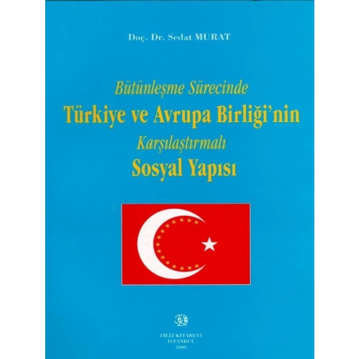 Türkiye Ve Avrupa Birliği Sosyal Yapısı - Sedat Murat