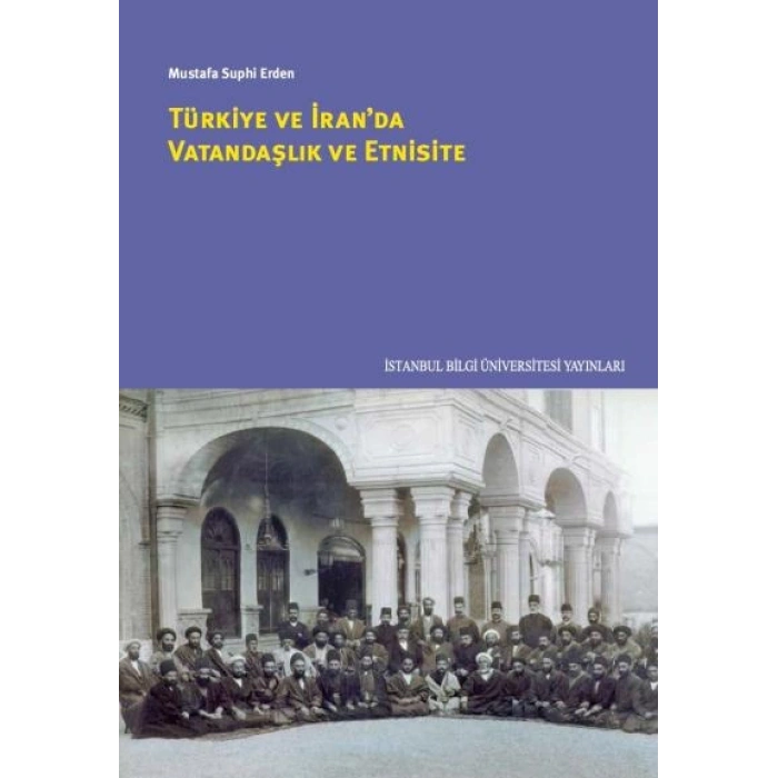 Türkiye ve İranda Vatandaşlık ve Etnisite