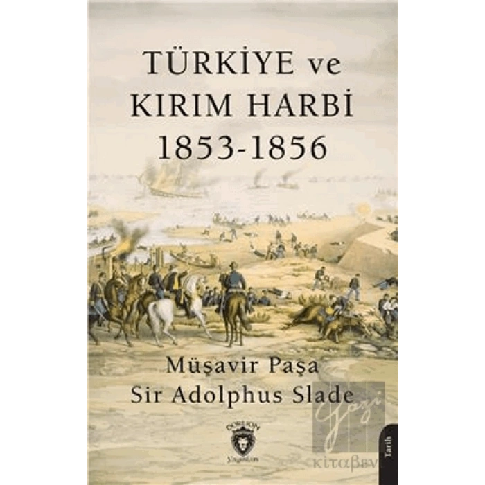 Türkiye ve Kırım Harbi 1853-1856
