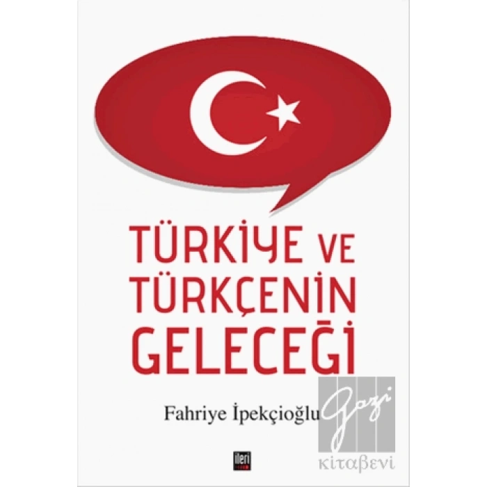 Türkiye ve Türkçenin Geleceği