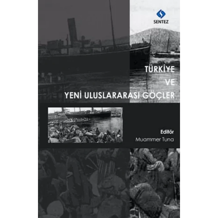 Türkiye ve Yeni Uluslararası Göçler