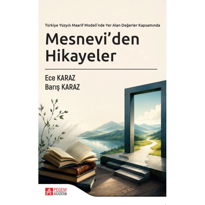 Türkiye Yüzyılı Maarif Modeli’nde Yer Alan Değerler Kapsamında Mesneviden Hikayeler