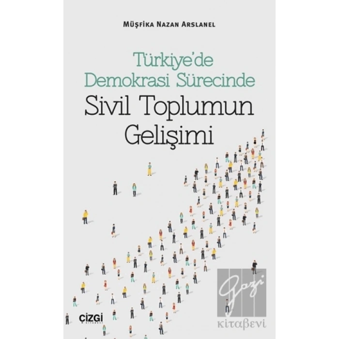 Türkiye’de Demokrasi Sürecinde Sivil Toplumun Gelişimi