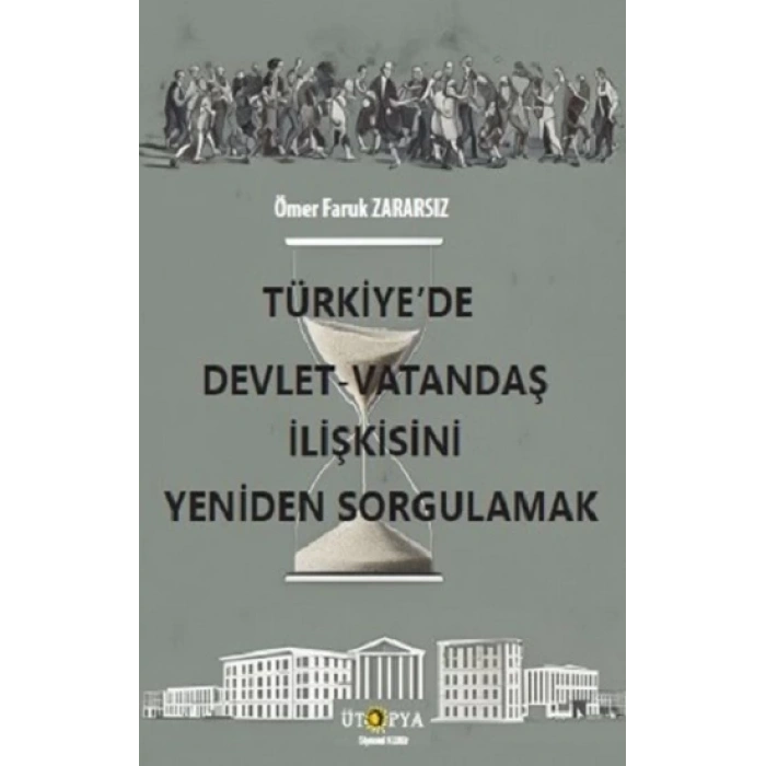 Türkiye’de Devlet-Vatandaş İlişkisini Yeniden Sorgulamak