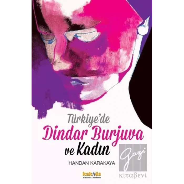 Türkiye’de Dindar Burjuva ve Kadın