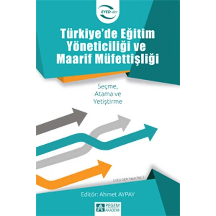 Türkiyede Eğitim Yöneticiliği ve Maarif Müfettişliği