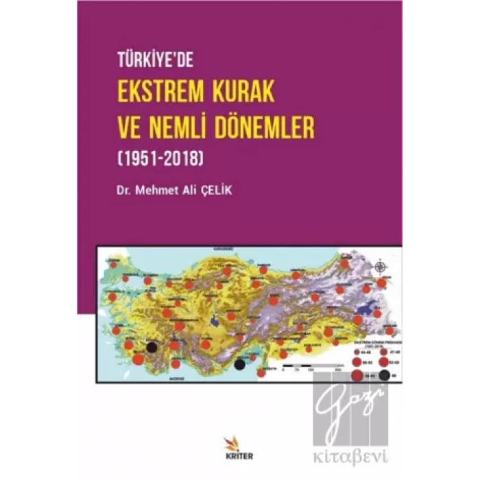 Türkiye’de Ekstrem Kurak ve Nemli Dönemler (1951-2018)