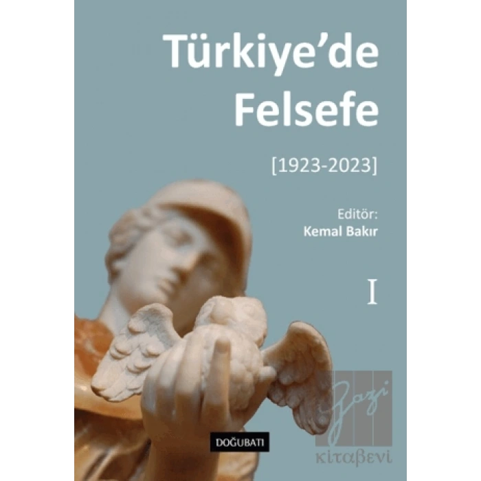 Türkiye’de Felsefe - I [1923-2023]