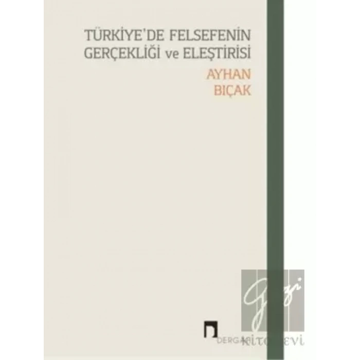 Türkiye’de Felsefenin Gerçekliği Ve Eleştirisi