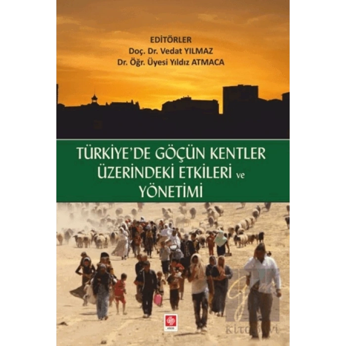 Türkiyede Göçün Kentler Üzerindeki Etkileri ve Yönetimi