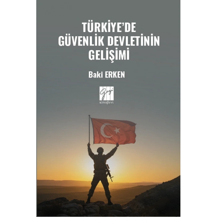 Türkiye’de Güvenlik Devletinin Gelişimi