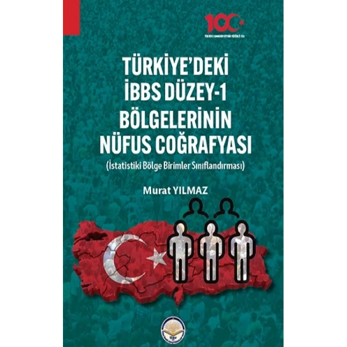 Türkiyede İBBS Düzey -1 Bölgelerinin Nüfus Coğrafyası