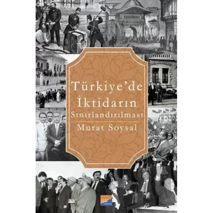Türkiye’de İktidarın Sınırlandırılması