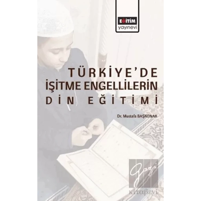 Türkiye’de İşitme Engellilerin Din Eğitimi