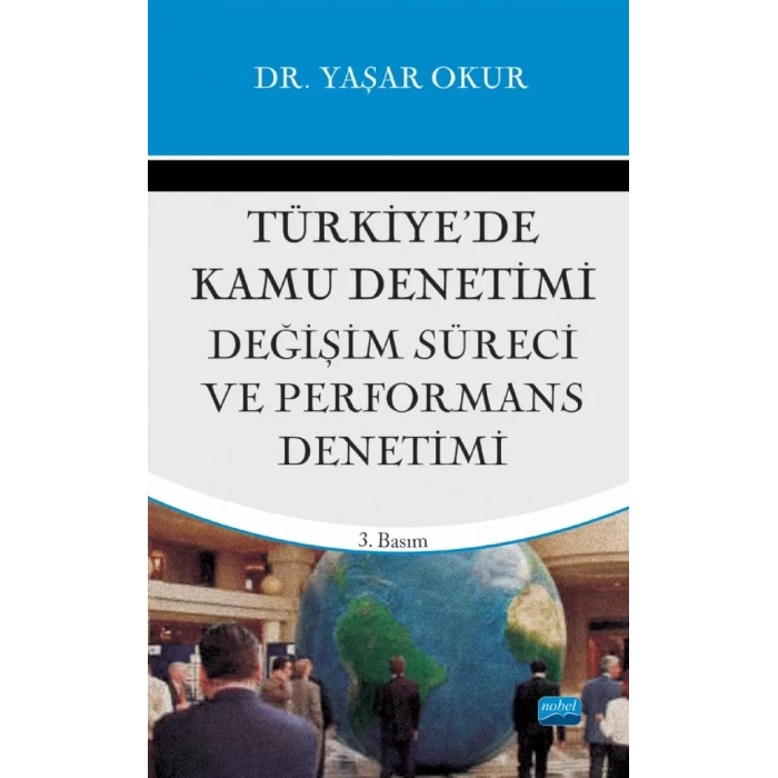 Türkiye’de Kamu Denetimi, Değişim Süreci ve Perfromans Denetimi
