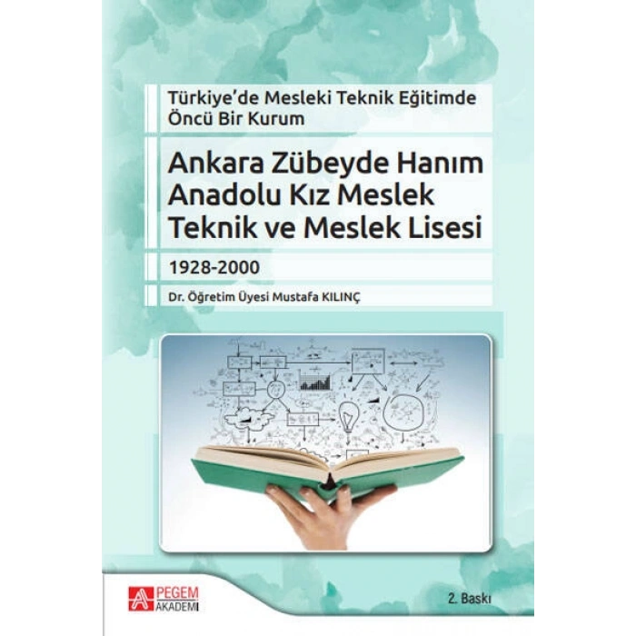 Türkiye’de Mesleki Teknik Eğitimde Öncü Bir Kurum Ankara Zübeyde Hanım Anadolu Kız Meslek Teknik ve Meslek Lisesi