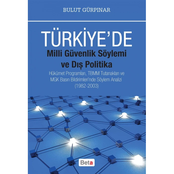 Türkiyede Milli Güvenlik Söylemi ve Dış Politika