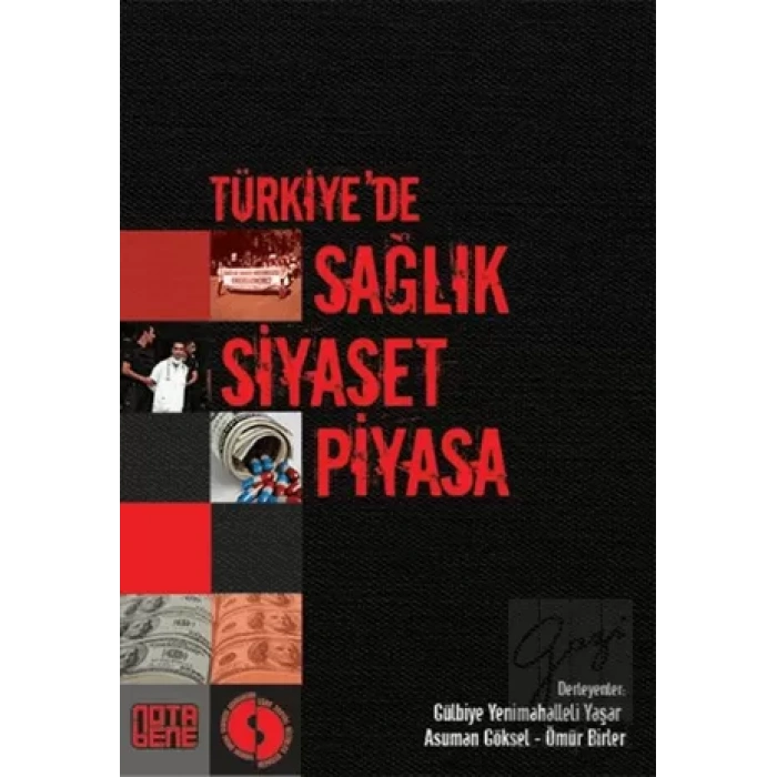Türkiye’de Sağlık Siyaset Piyasa