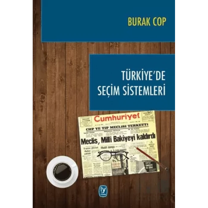 Türkiyede Seçim Sistemleri