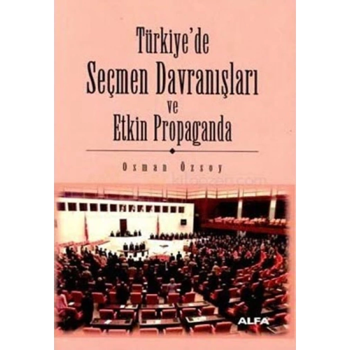 Türkiyede Seçmen Davranışları ve Etkin Propoganda