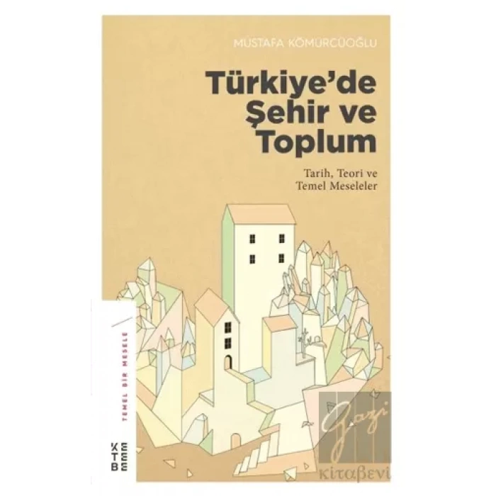 Türkiye’de Şehir ve Toplum