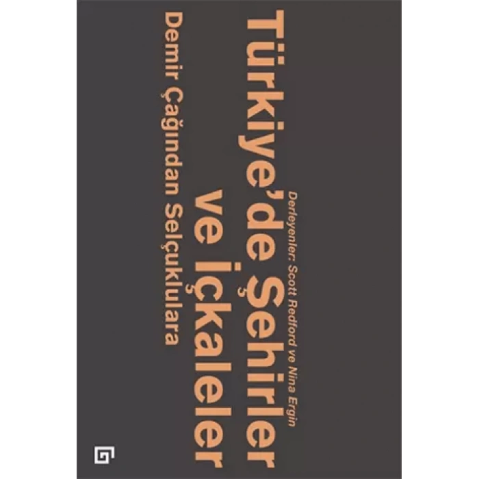 Türkiye’de Şehirler ve İçkaleler